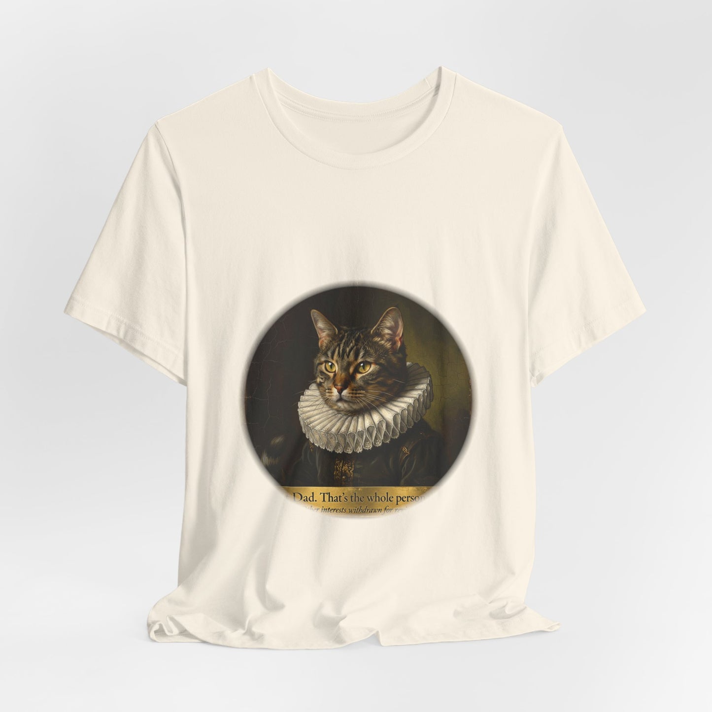 Cat Dad — Cat Dad. That's the Whole Personality.