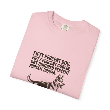 German Shepherd — Fifty percent dog. Fifty percent goblin. One hundred percent drama
