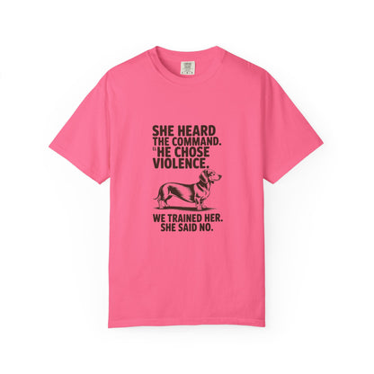 Dachshund — She heard the command. She chose violence