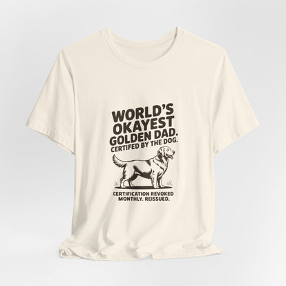 Golden Retriever — World's okayest Golden Dad. Certified by the dog