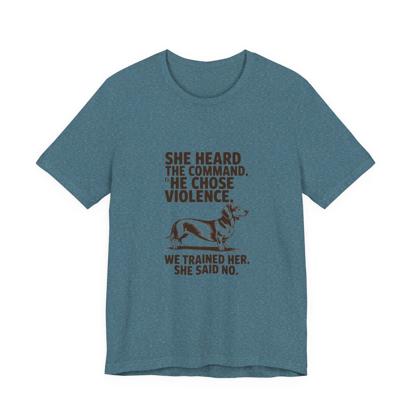 Dachshund — She heard the command. She chose violence