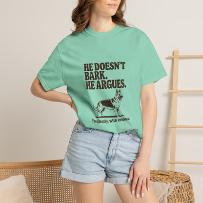 German Shepherd — He doesn't bark. He argues