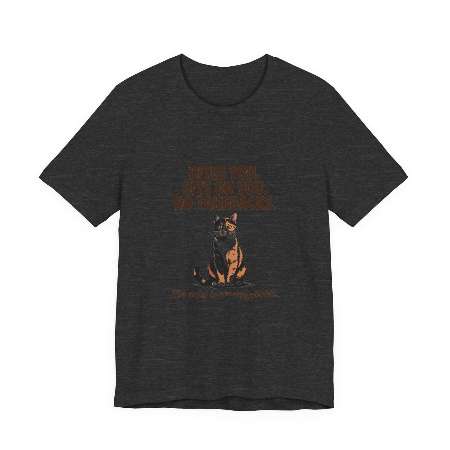 Tortoiseshell — Bites you. Sits on you. No takebacks