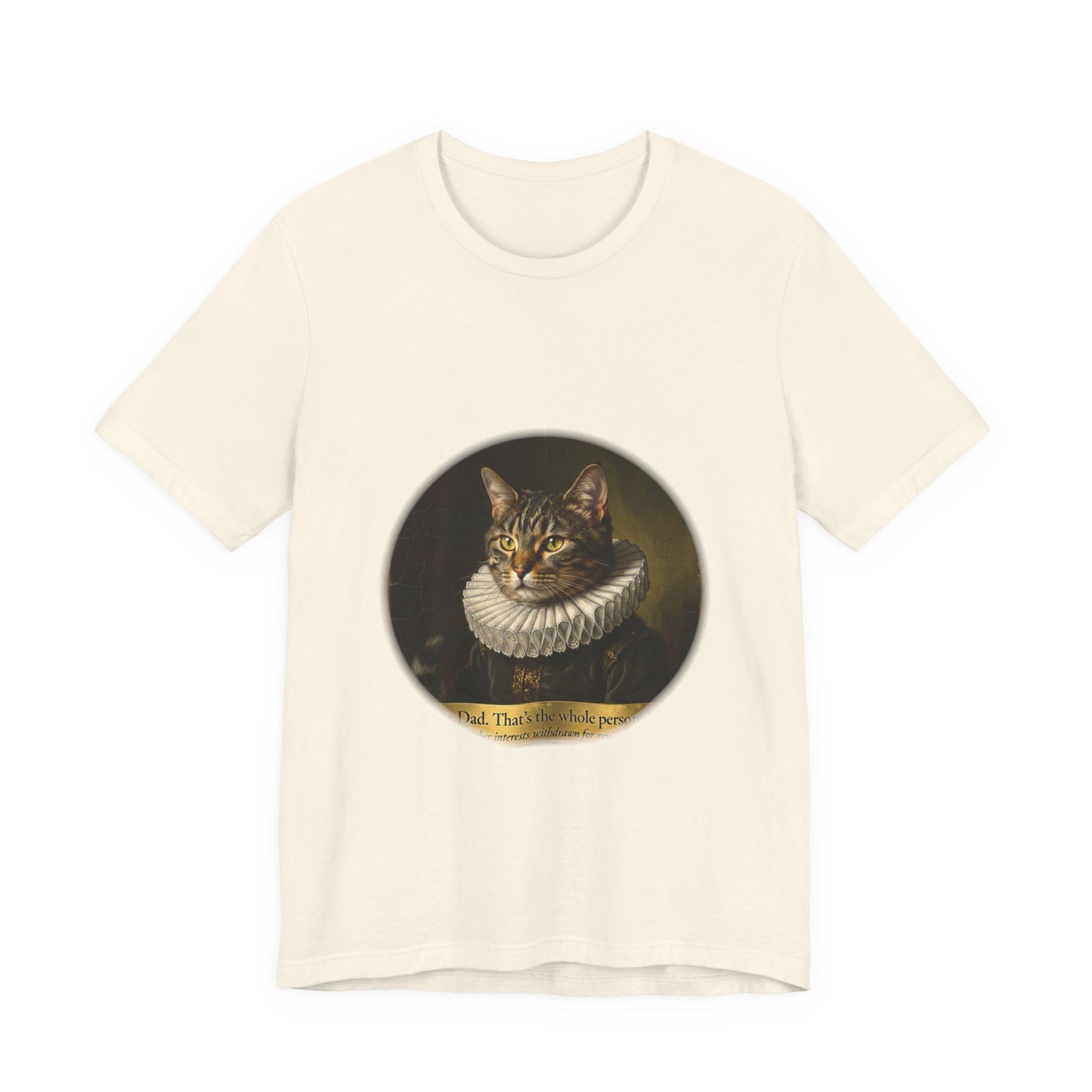 Cat Dad — Cat Dad. That's the Whole Personality.