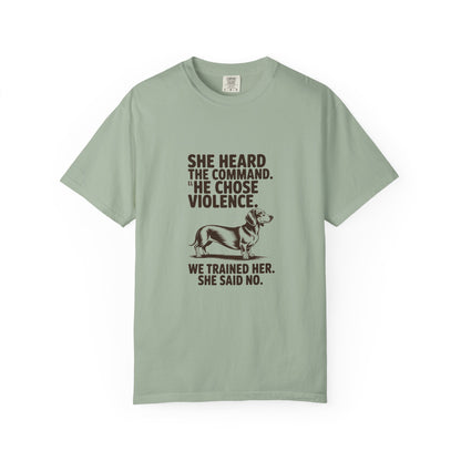 Dachshund — She heard the command. She chose violence