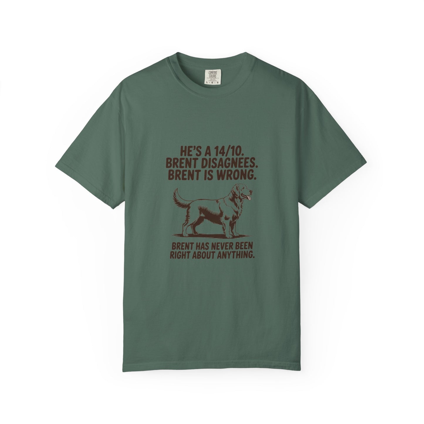 Golden Retriever — He's a 14/10. Brent disagrees. Brent is wrong