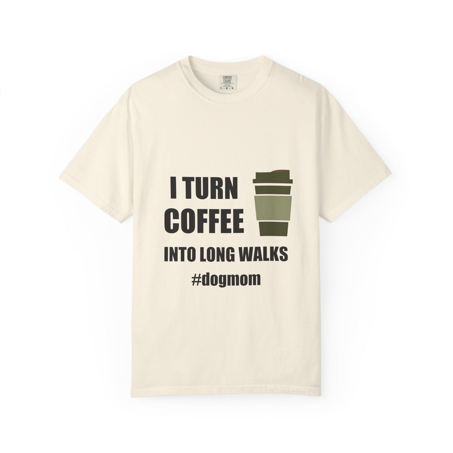 Dog Mom — I Turn Coffee Into Long Walks