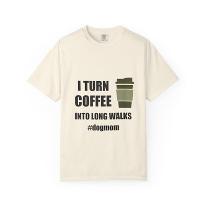 Dog Mom — I Turn Coffee Into Long Walks