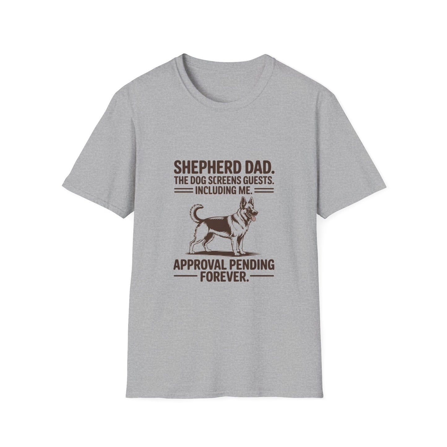 German Shepherd — Shepherd Dad. The dog screens guests. Including me