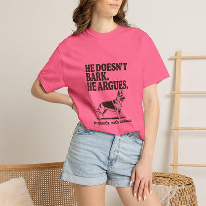 German Shepherd — He doesn't bark. He argues