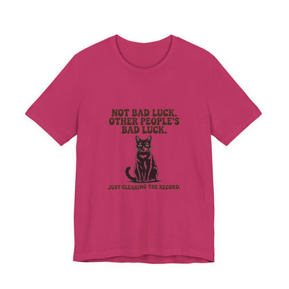 Black Cat — Not bad luck. Other people's bad luck