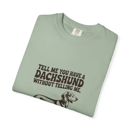 Dachshund — Tell me you have a Dachshund without telling me