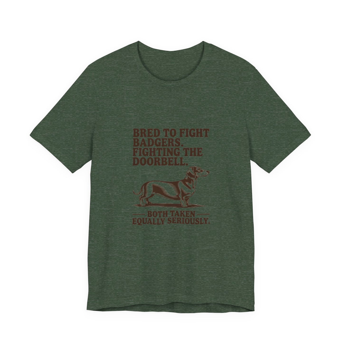 Dachshund — Bred to fight badgers. Fighting the doorbell
