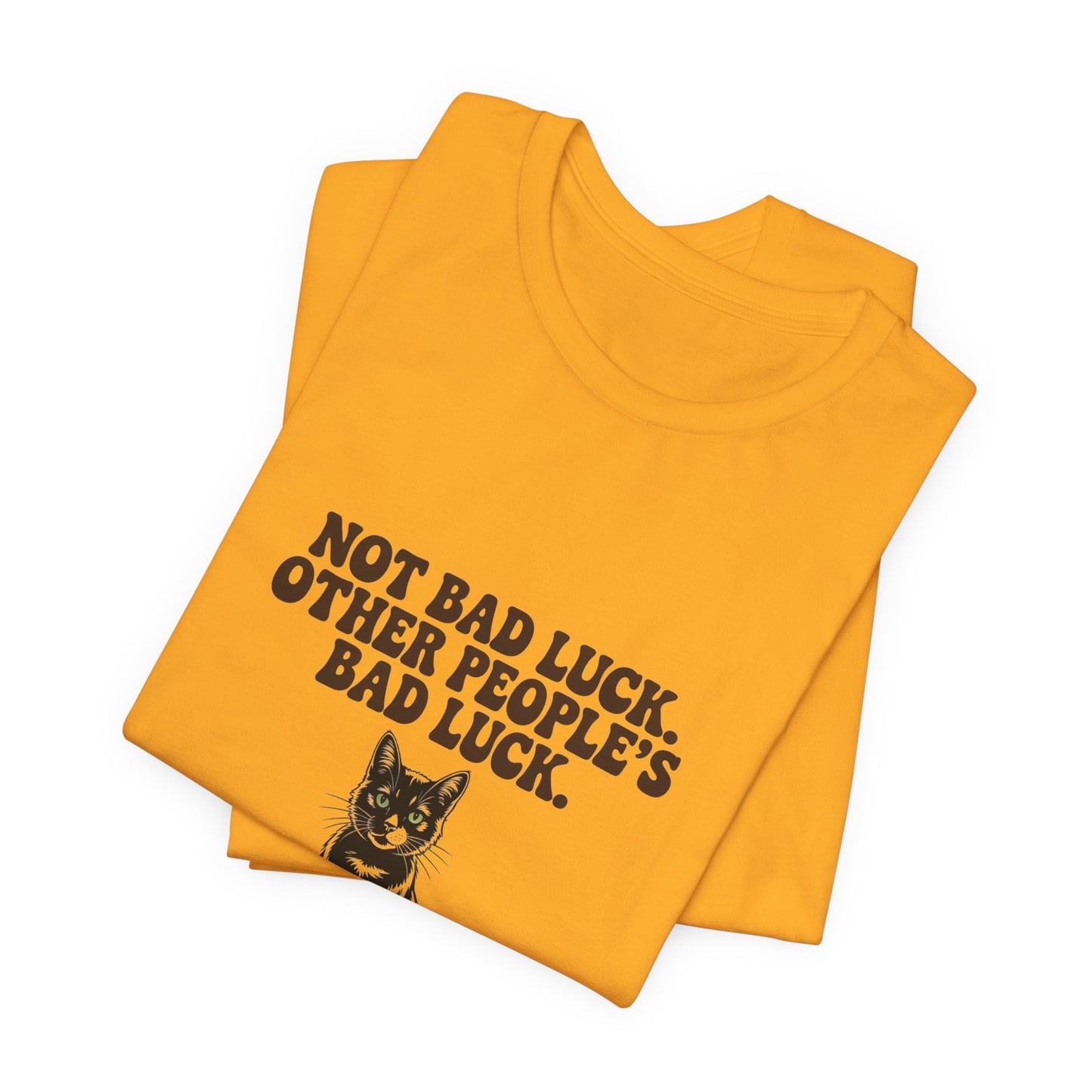 Black Cat — Not bad luck. Other people's bad luck