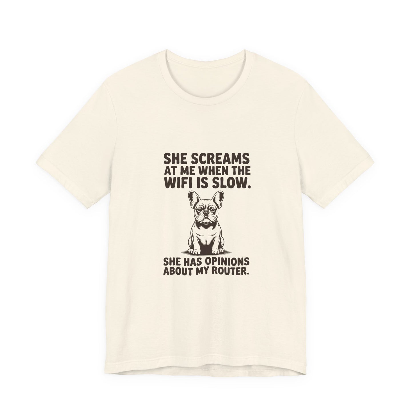 French Bulldog — She screams at me when the WiFi is slow