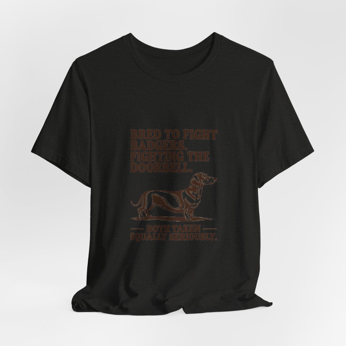 Dachshund — Bred to fight badgers. Fighting the doorbell
