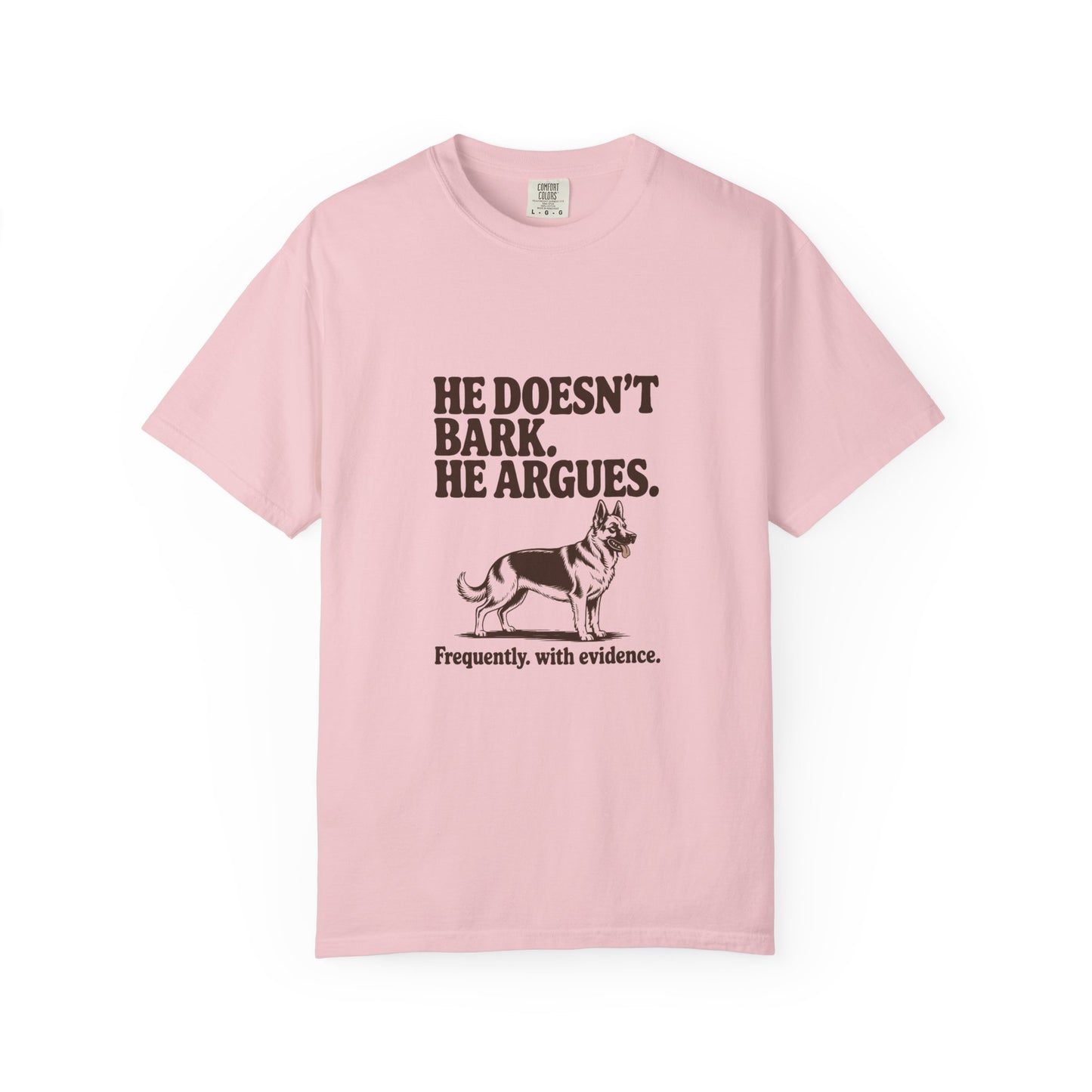 German Shepherd — He doesn't bark. He argues