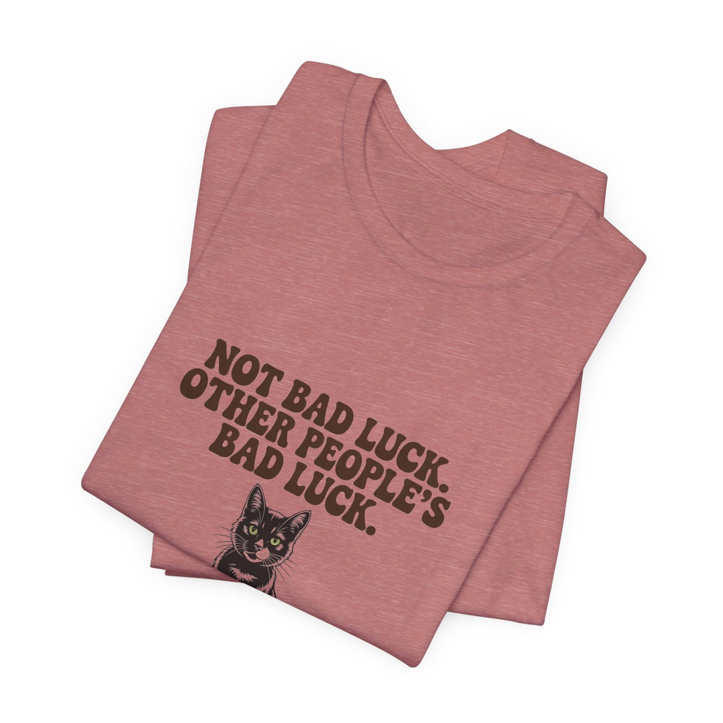 Black Cat — Not bad luck. Other people's bad luck