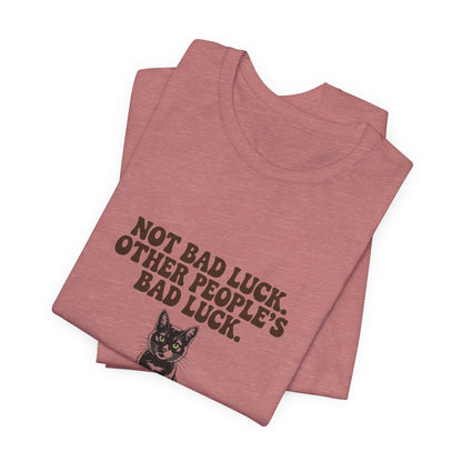 Black Cat — Not bad luck. Other people's bad luck