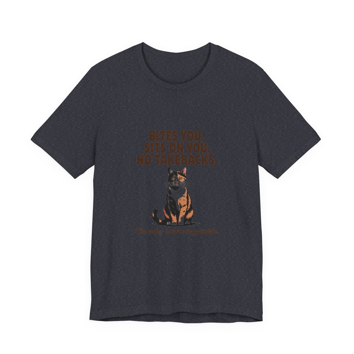 Tortoiseshell — Bites you. Sits on you. No takebacks