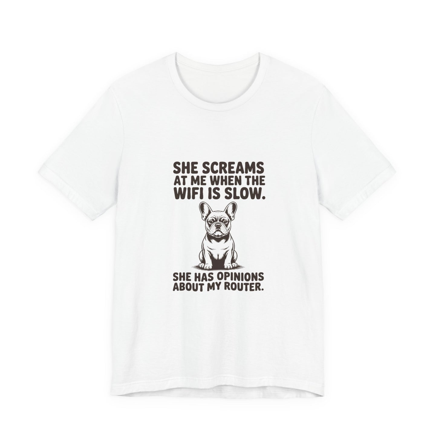 French Bulldog — She screams at me when the WiFi is slow