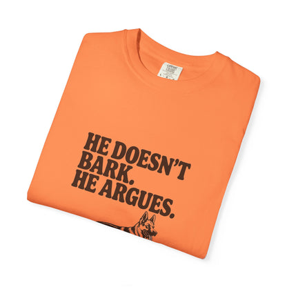German Shepherd — He doesn't bark. He argues