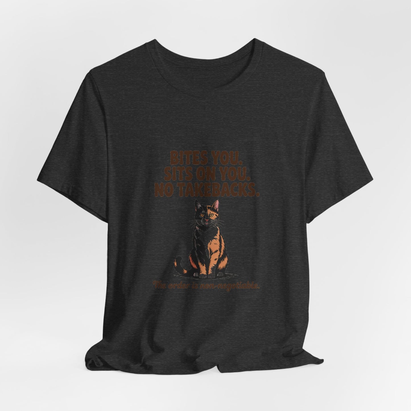 Tortoiseshell — Bites you. Sits on you. No takebacks