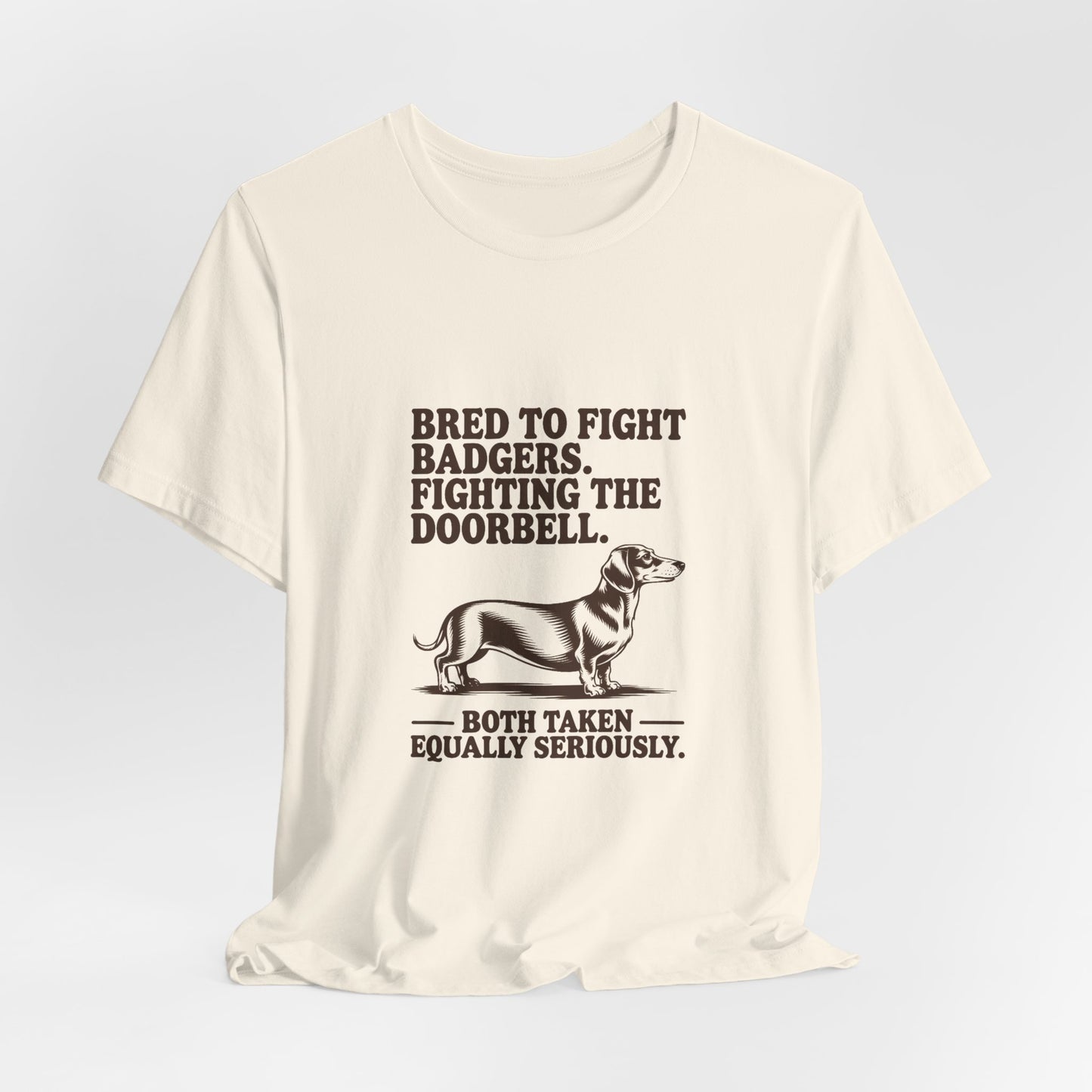 Dachshund — Bred to fight badgers. Fighting the doorbell