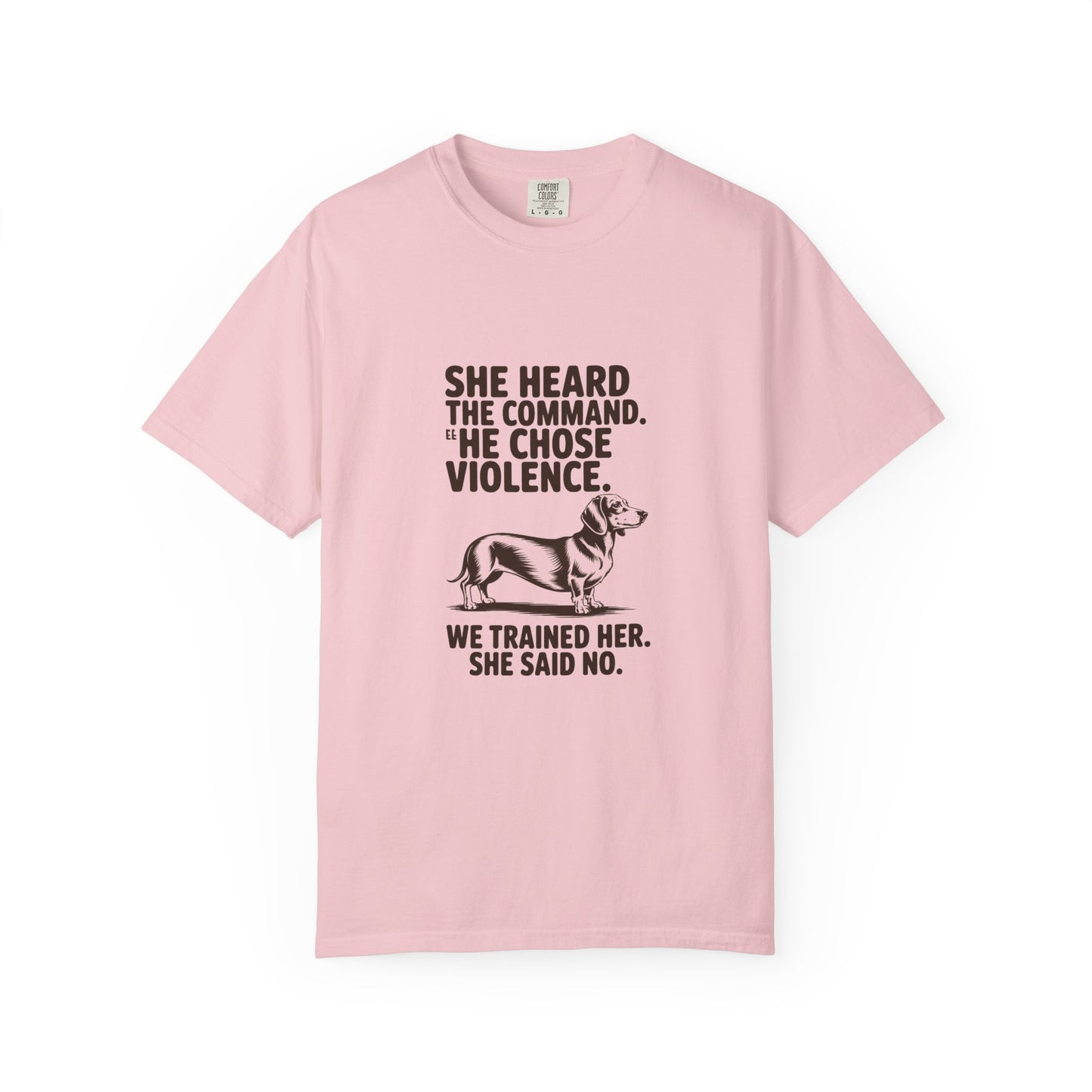 Dachshund — She heard the command. She chose violence