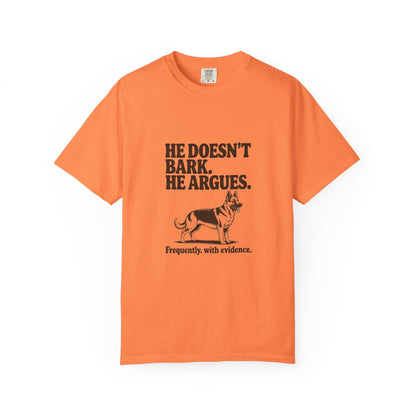 German Shepherd — He doesn't bark. He argues