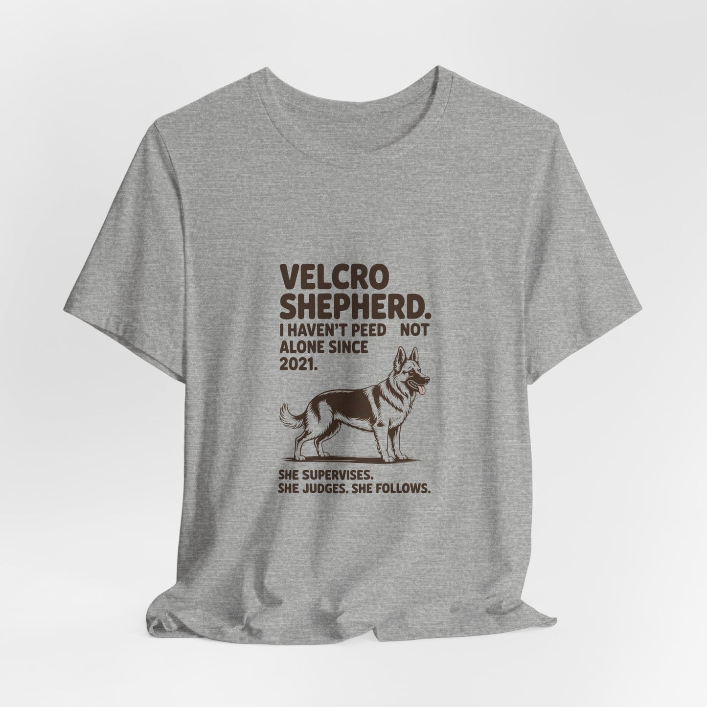 German Shepherd — Velcro Shepherd. I haven't peed alone since 2021