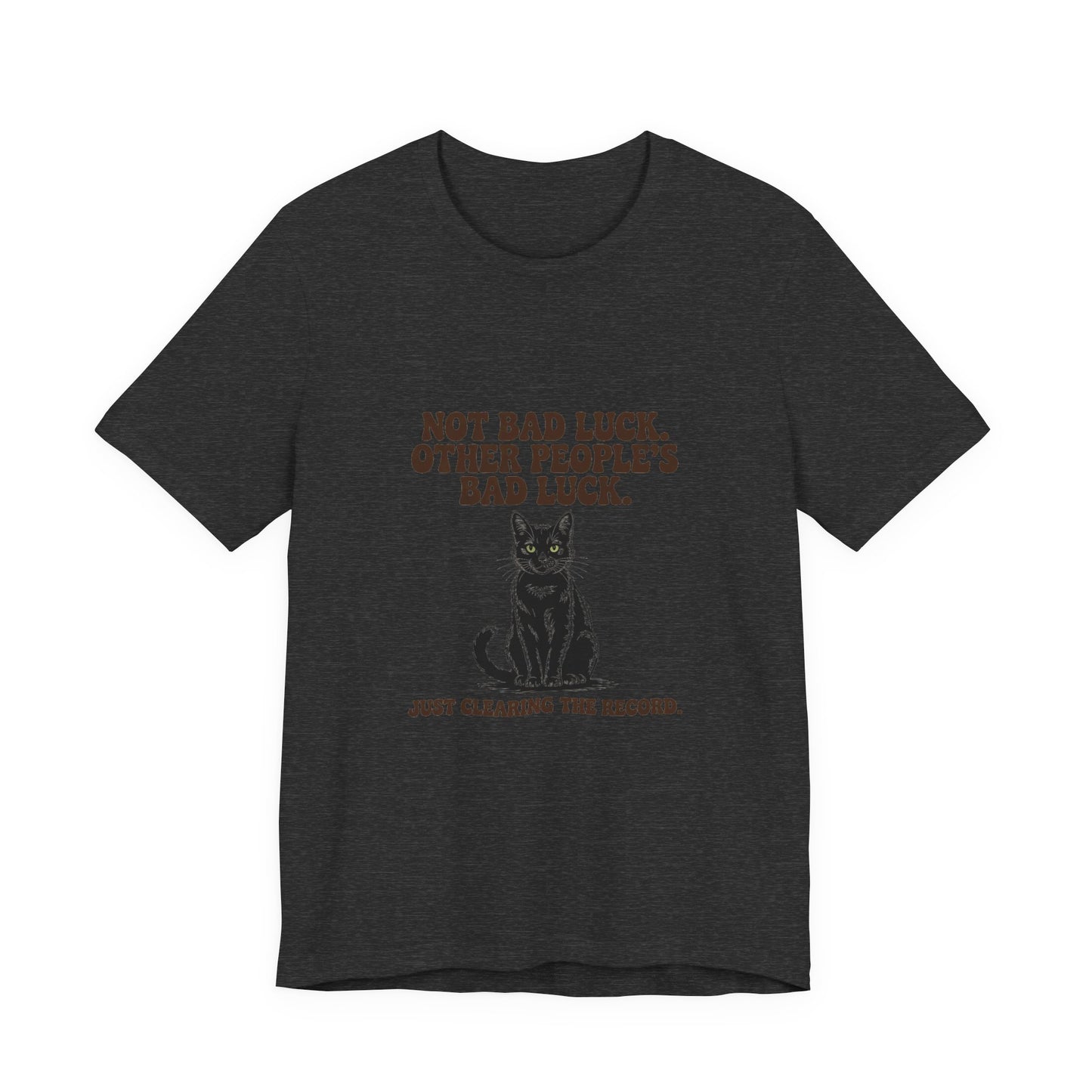Black Cat — Not bad luck. Other people's bad luck