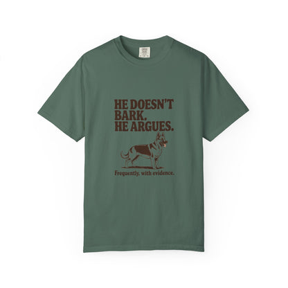German Shepherd — He doesn't bark. He argues