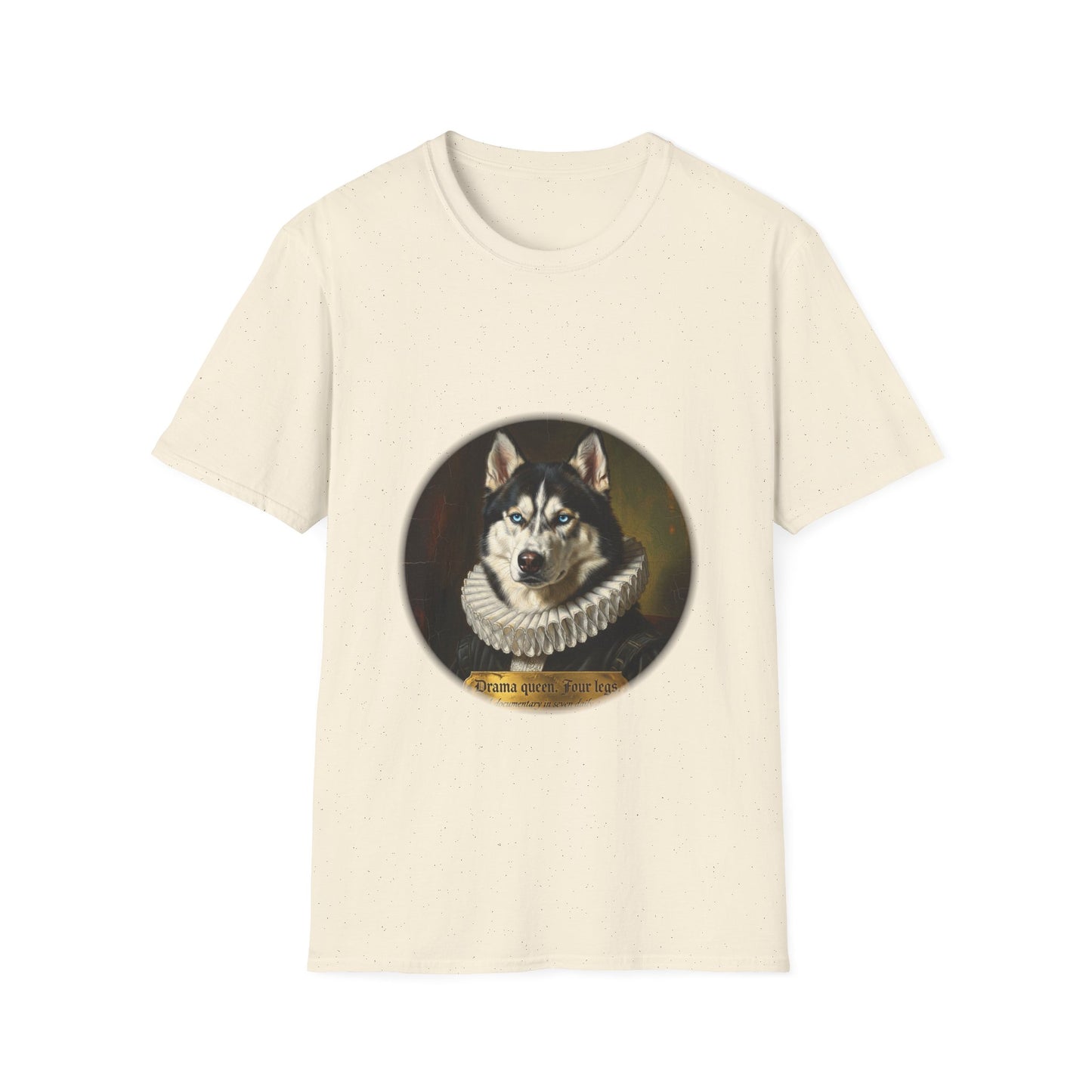 Husky — Drama Queen. Four Legs.
