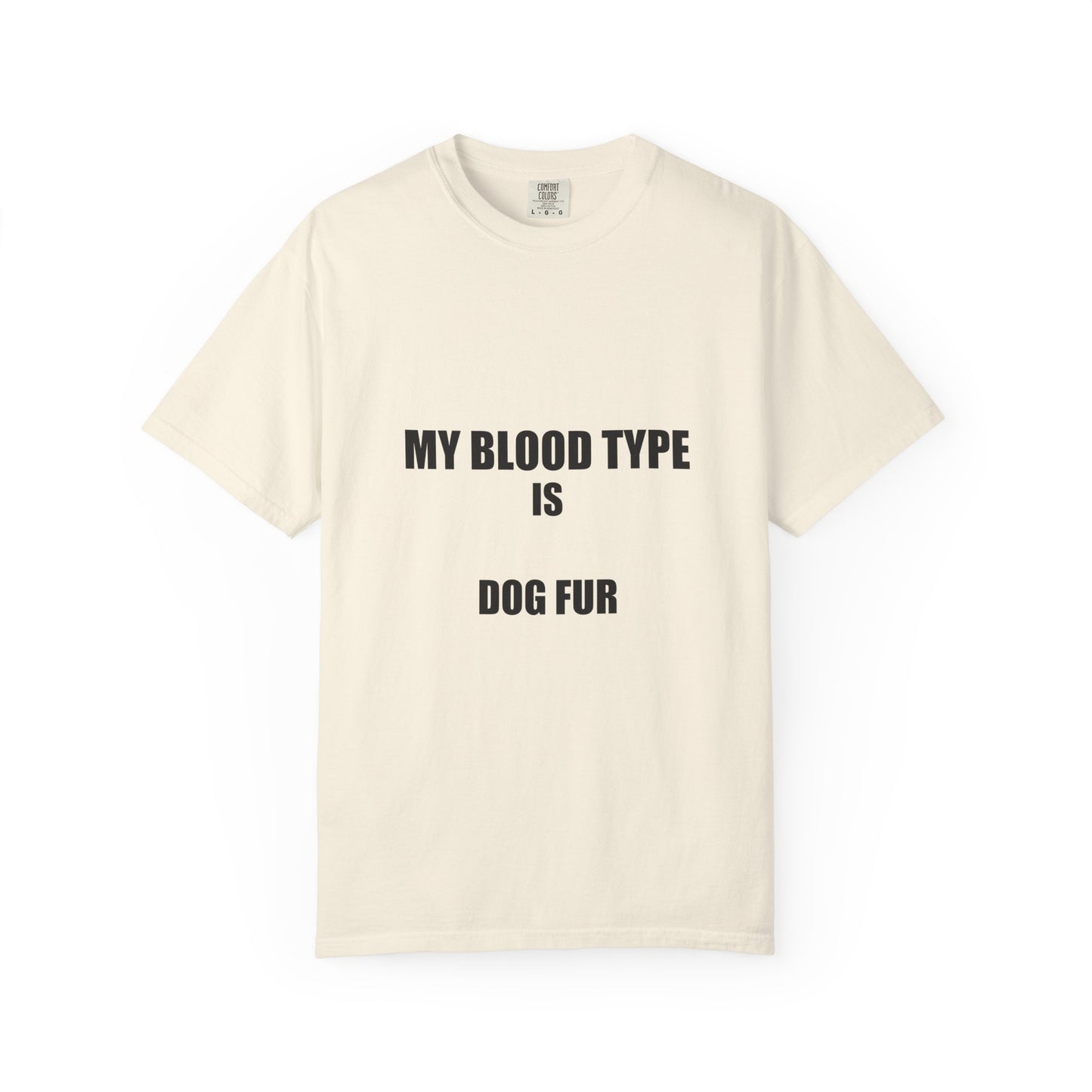Dog Mom — My Blood Type Is Dog Fur