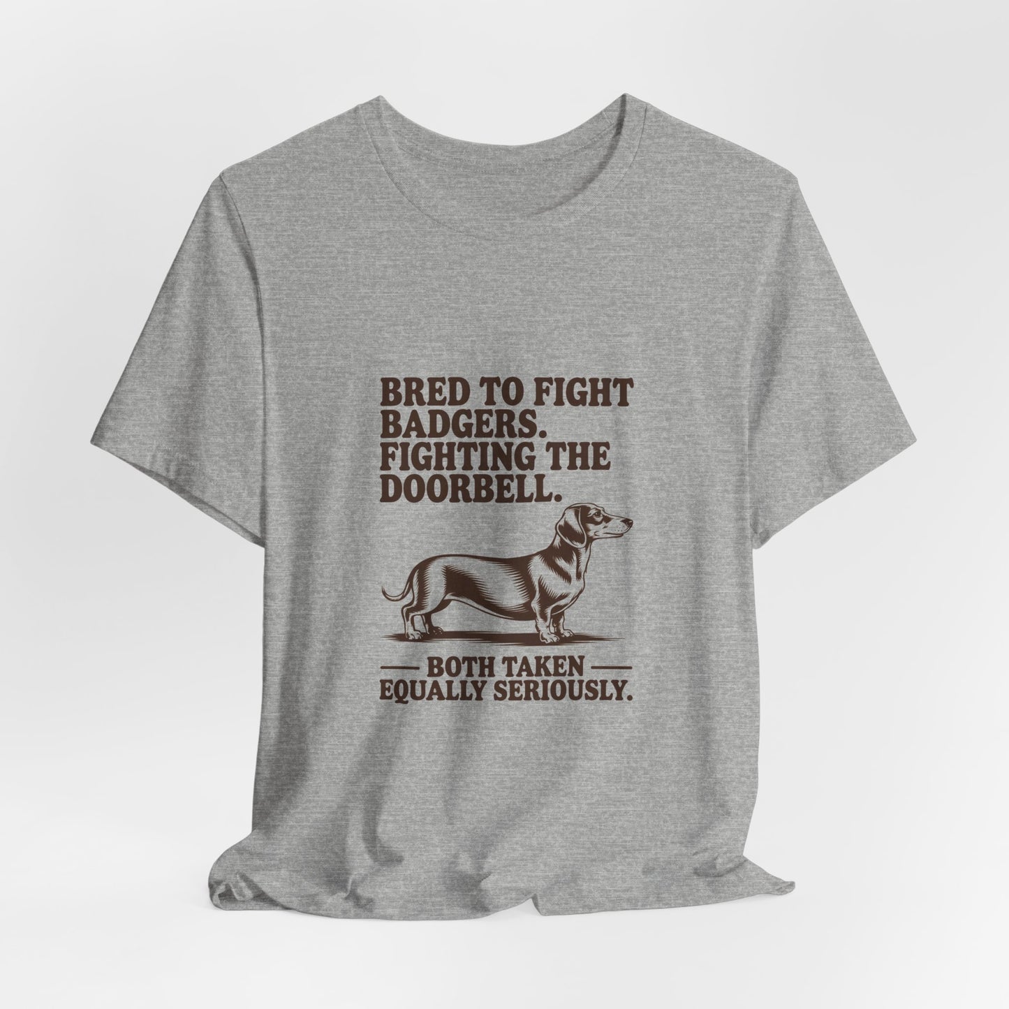 Dachshund — Bred to fight badgers. Fighting the doorbell