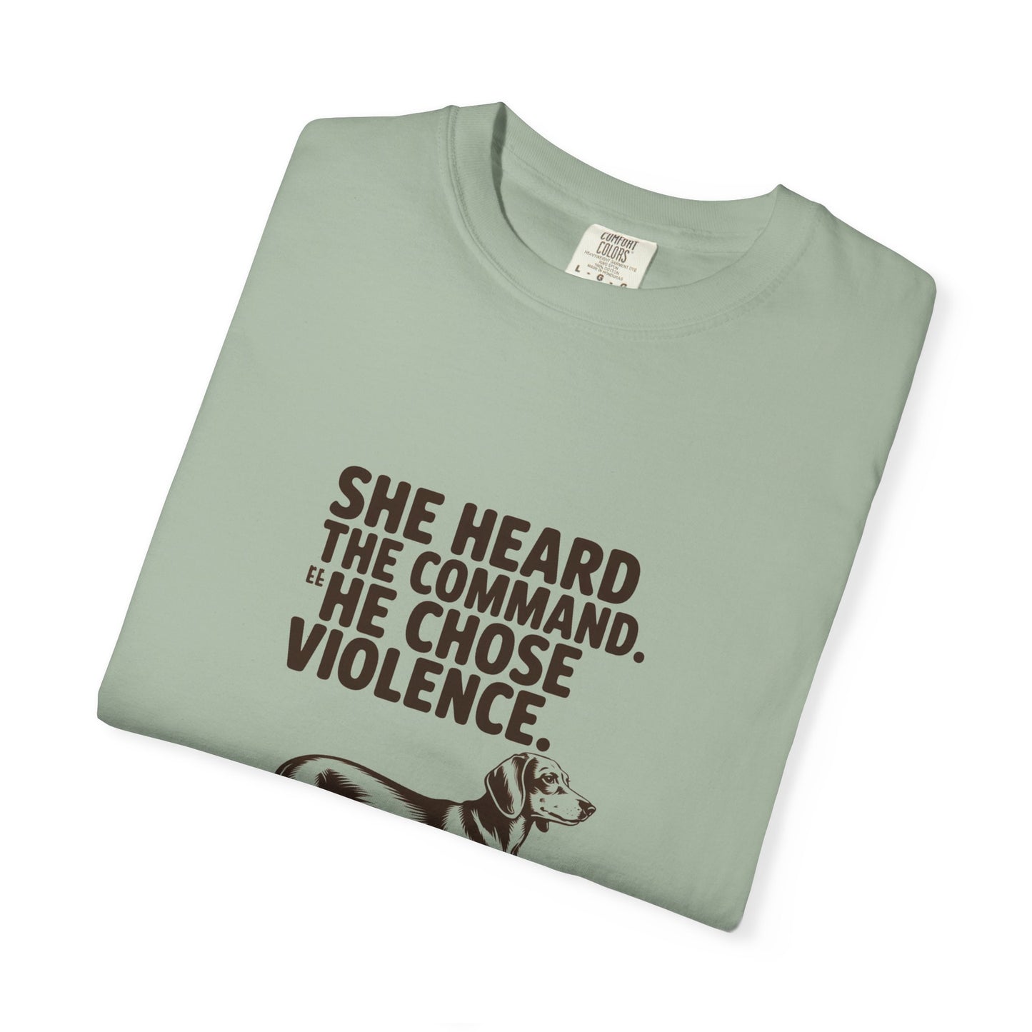 Dachshund — She heard the command. She chose violence