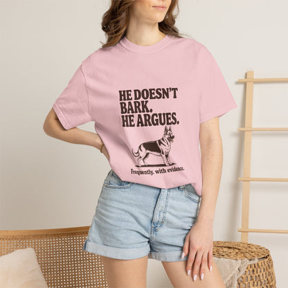German Shepherd — He doesn't bark. He argues
