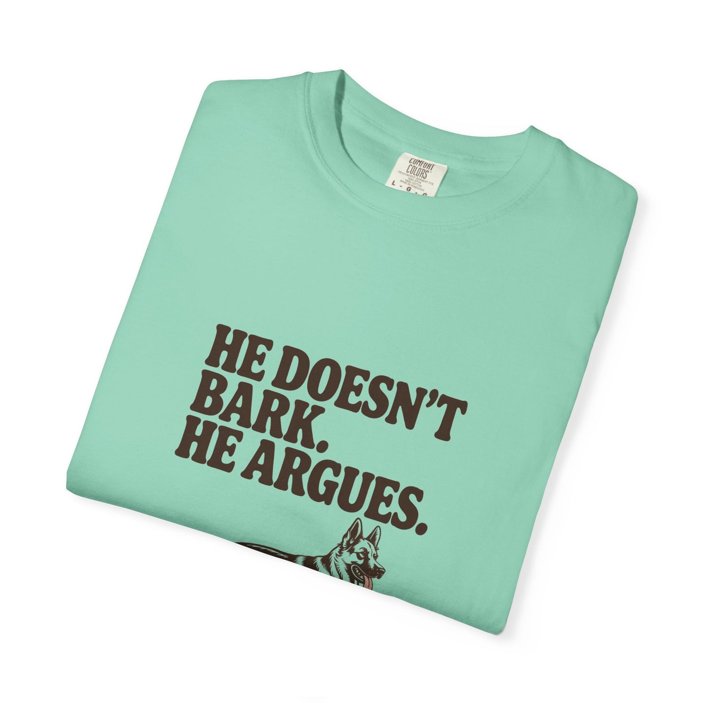 German Shepherd — He doesn't bark. He argues