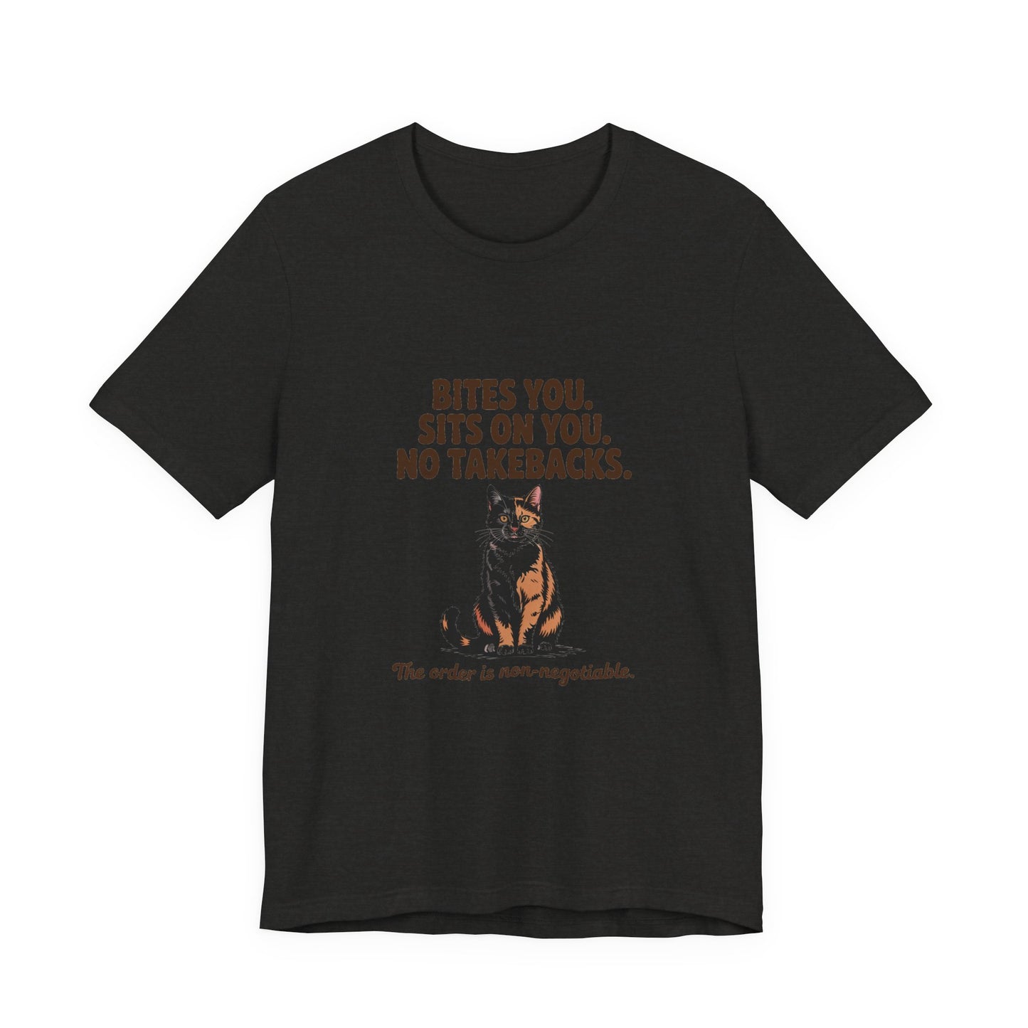 Tortoiseshell — Bites you. Sits on you. No takebacks