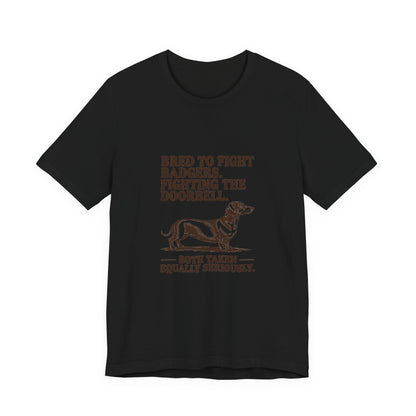 Dachshund — Bred to fight badgers. Fighting the doorbell