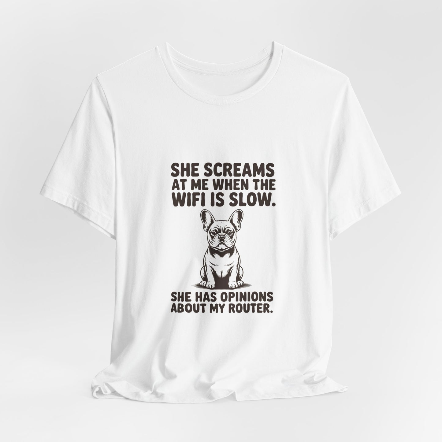 French Bulldog — She screams at me when the WiFi is slow