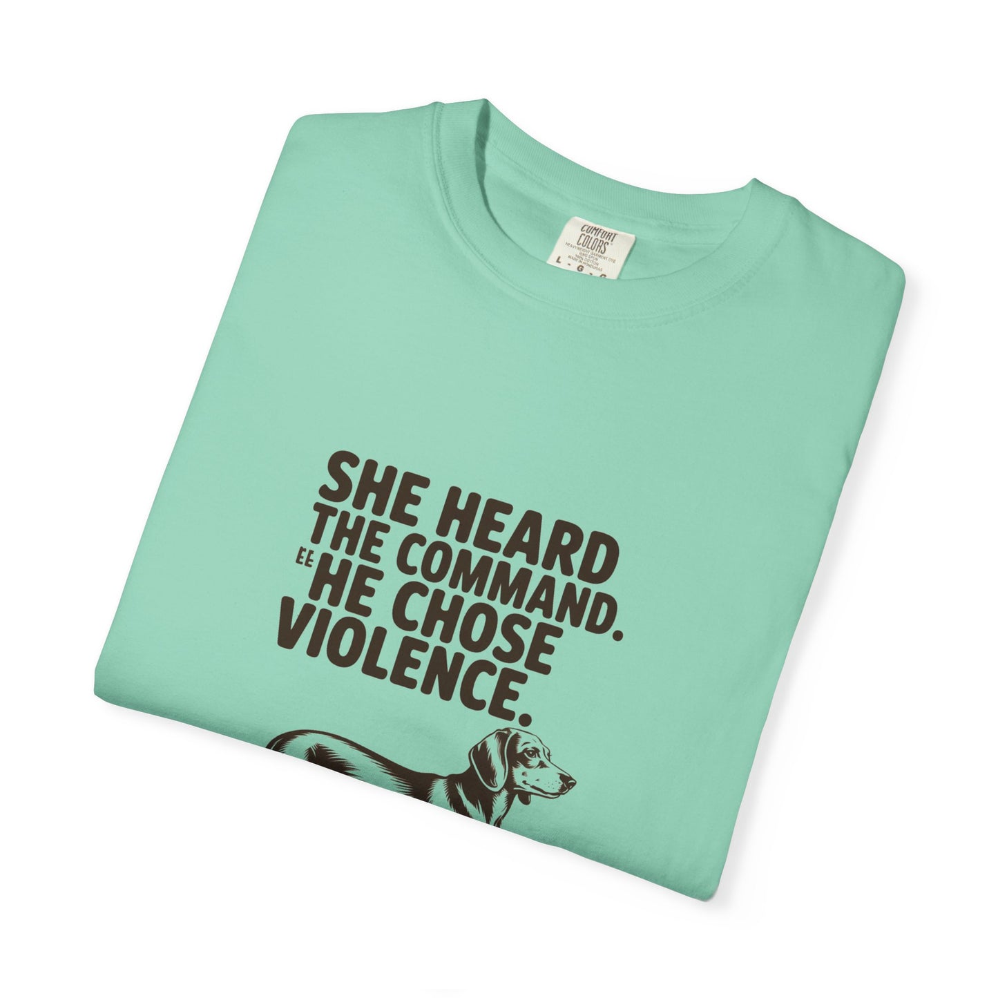 Dachshund — She heard the command. She chose violence