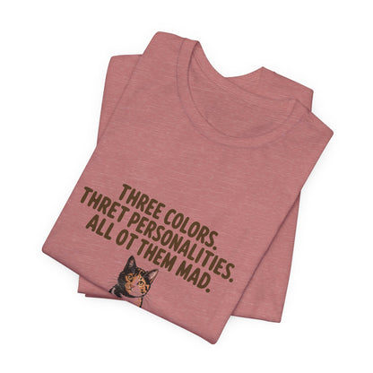 Tortoiseshell — Three colors. Three personalities. All of them mad