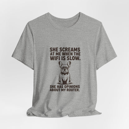 French Bulldog — She screams at me when the WiFi is slow