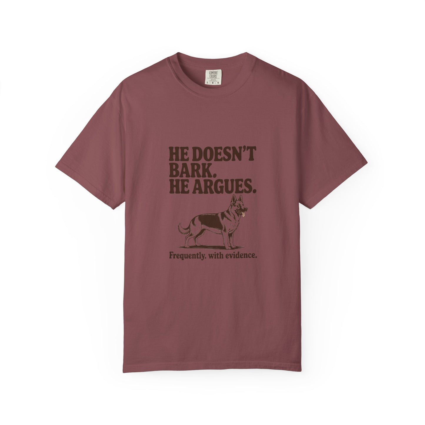 German Shepherd — He doesn't bark. He argues