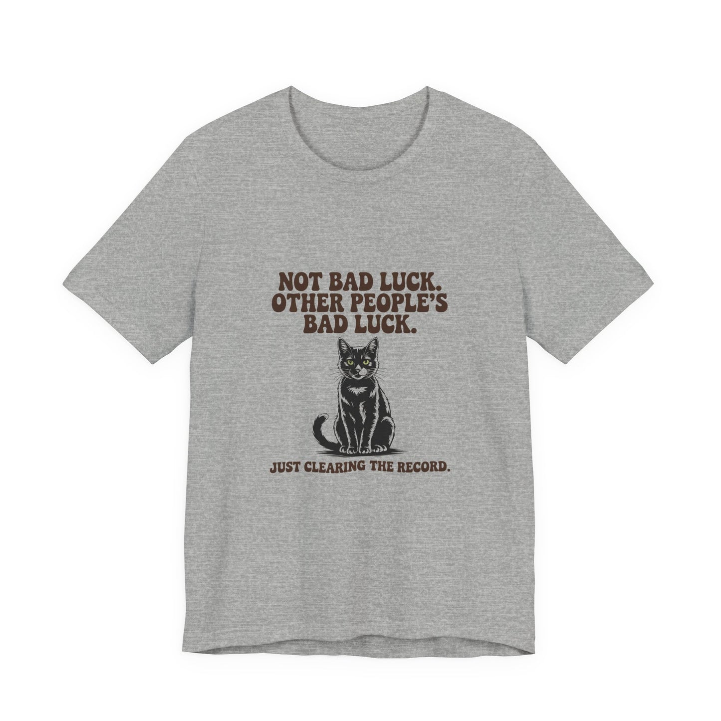 Black Cat — Not bad luck. Other people's bad luck