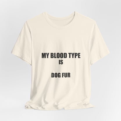 Dog Mom — My Blood Type Is Dog Fur