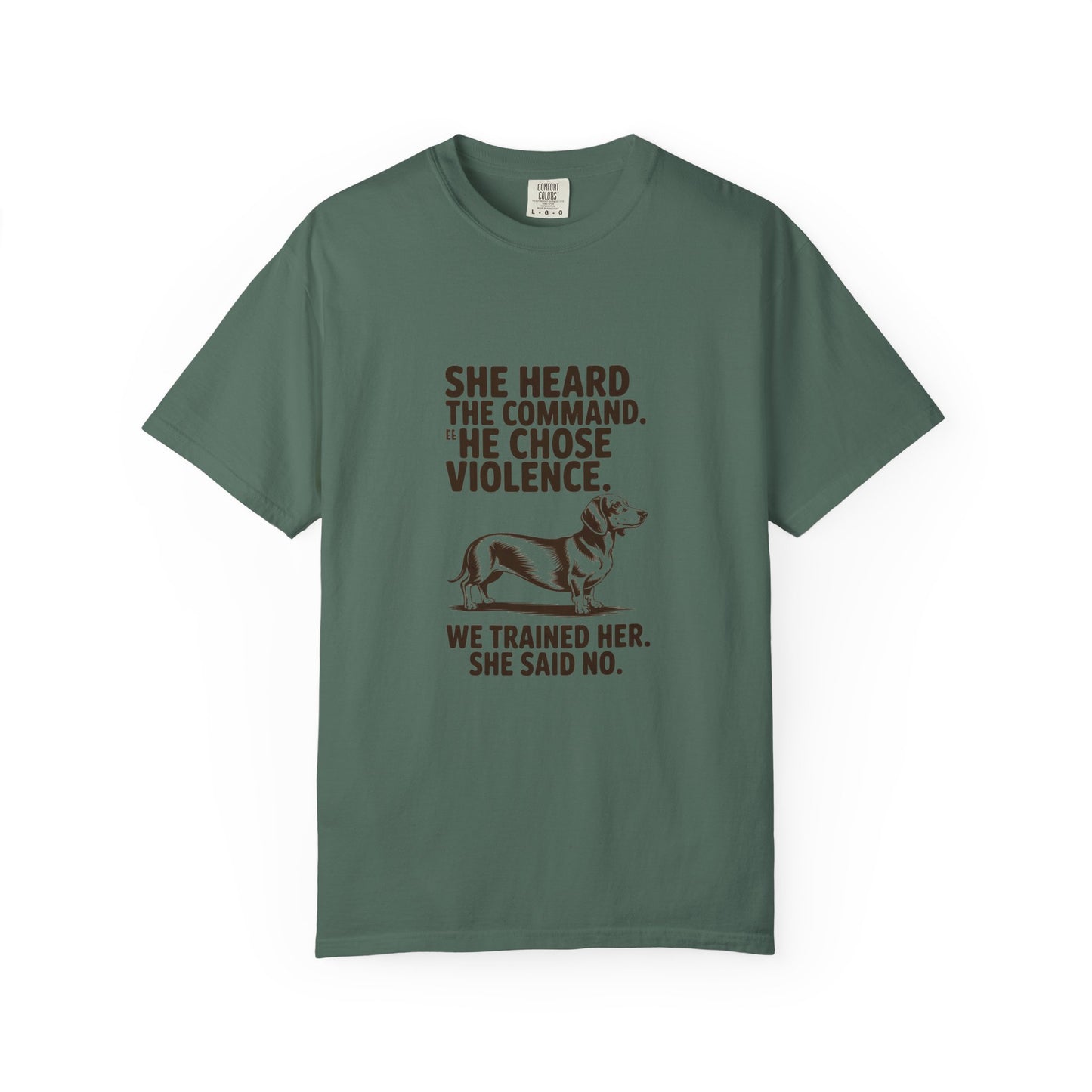 Dachshund — She heard the command. She chose violence