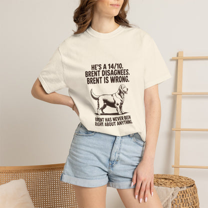 Golden Retriever — He's a 14/10. Brent disagrees. Brent is wrong